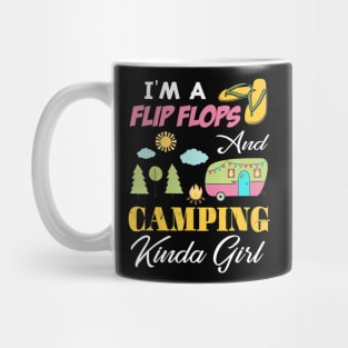 Funny I'm A Flip Flop & Camping Kinda Girl Camper Gift Mug